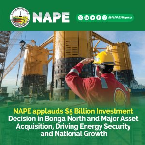 NAPE applauds $5 Billion Investment Decision in Bonga North and Major Asset Acquisition